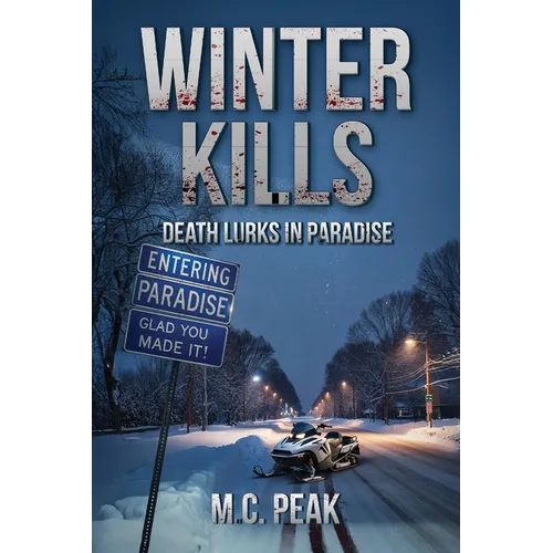 Winter Kills: Death Lurks in Paradise