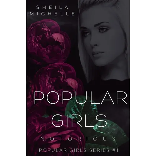 Popular Girls: Notorious: A Teen Young Adult Fiction Suspense Series