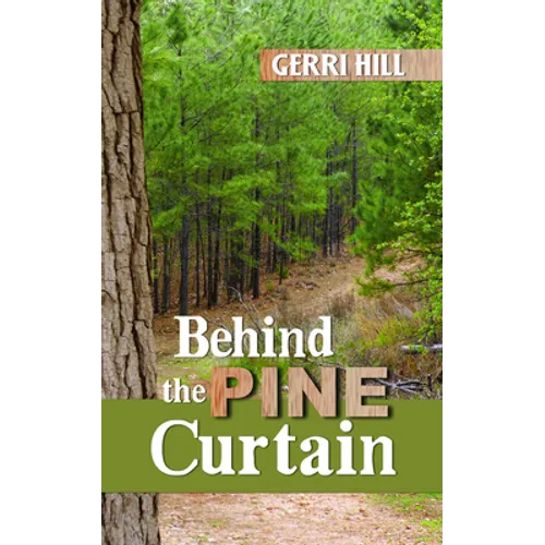 Behind the Pine Curtain
