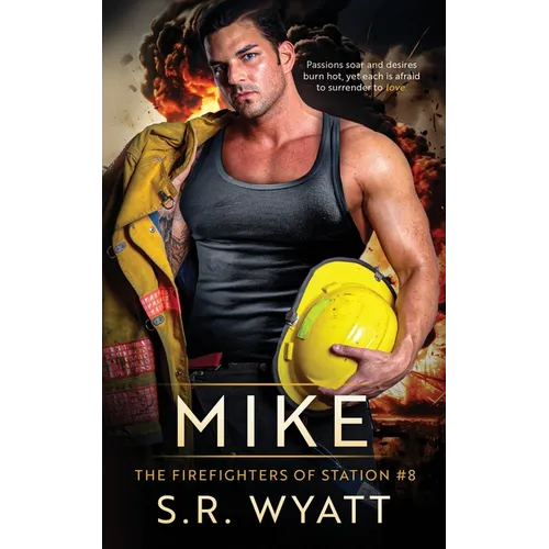 Mike: The Firefighters of Station #8