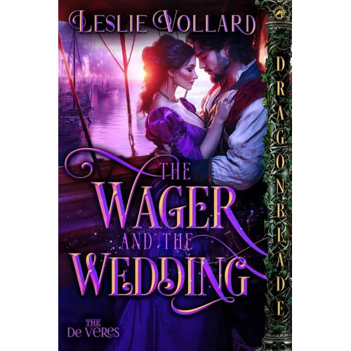 The Wager and the Wedding: A Medieval Historical Romance