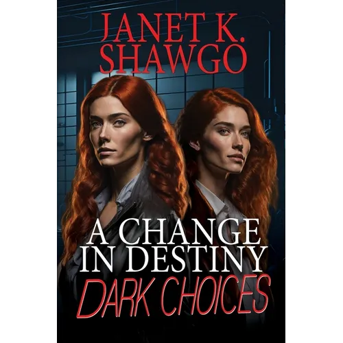 A Change in Destiny: Dark Choices