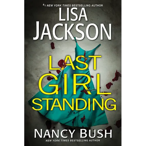 Last Girl Standing: A Novel of Suspense