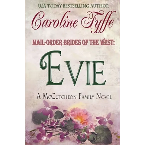 Mail-Order Brides of the West: Evie