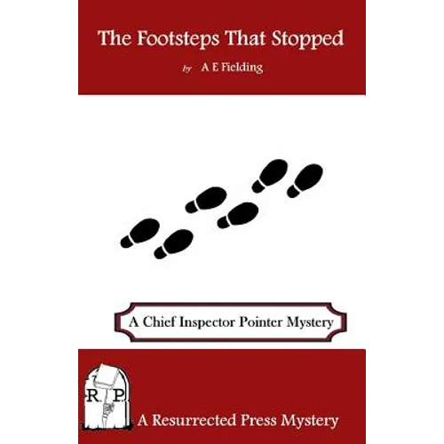 The Footsteps That Stopped: A Chief Inspector Pointer Mystery