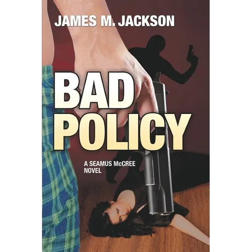 Bad Policy