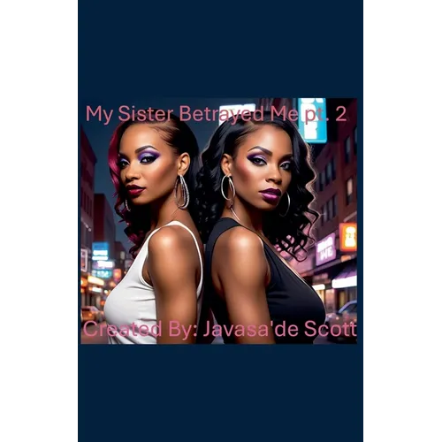 My Sister Betrayed Me 2