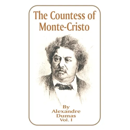 The Countess of Monte-Cristo: Volume 1