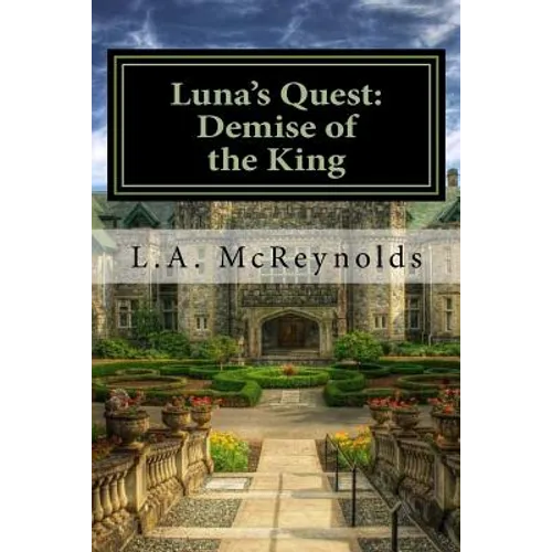 Luna's Quest: Demise of the King