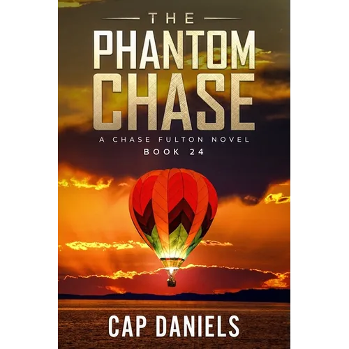 The Phantom Chase: A Chase Fulton Novel