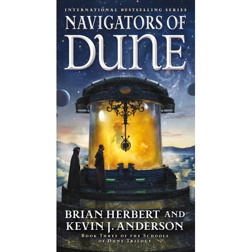Navigators of Dune: Book Three of the Schools of Dune Trilogy