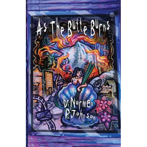 As the Butte Burns