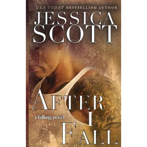 After I Fall: A Falling Novel