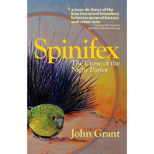 Spinifex: The Curse of the Night Parrot