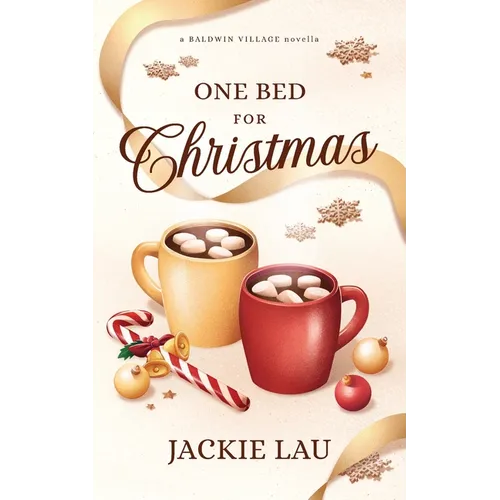 One Bed for Christmas: A Baldwin Village Novella