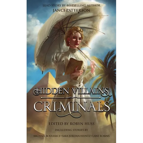Hidden Villains: Criminals