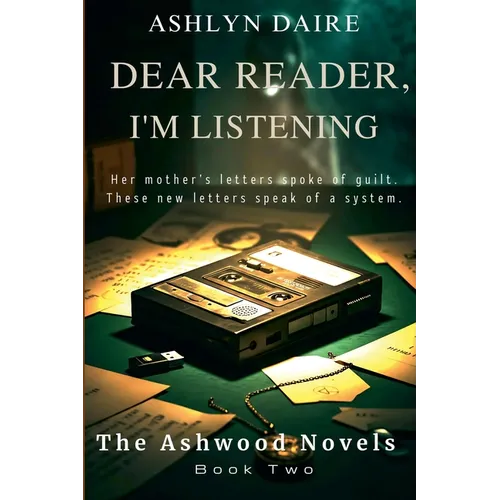 Dear Reader, I'm Listening