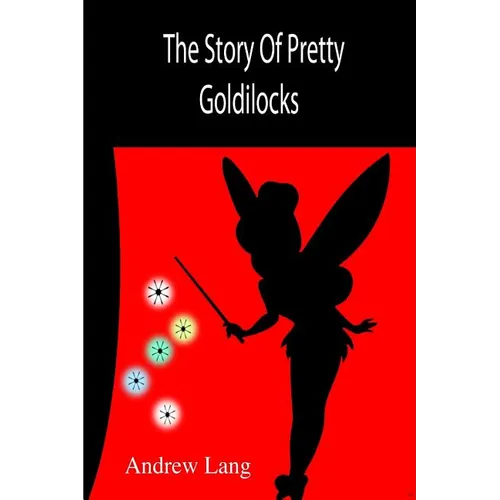 The Story Of Pretty Goldilocks