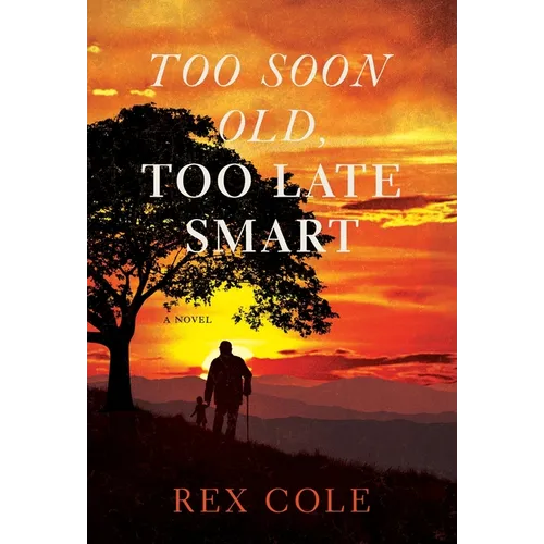 Too Soon Old, Too Late Smart
