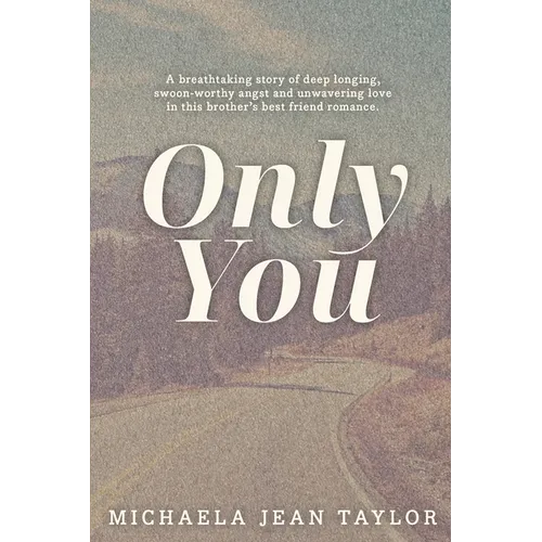 Only You: A Love In The Rockies Special Edition