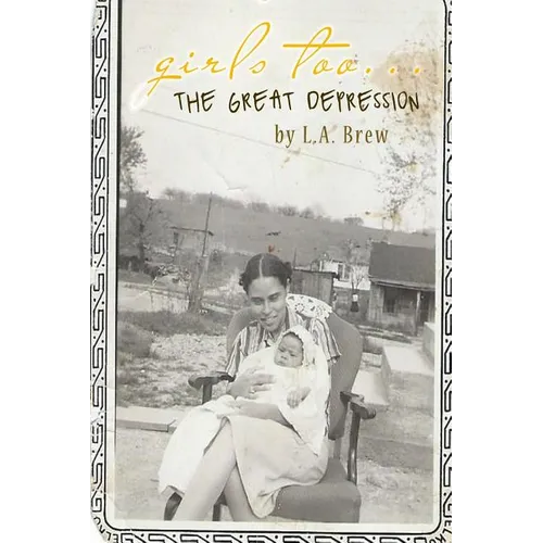 Girls Too... the Great Depression