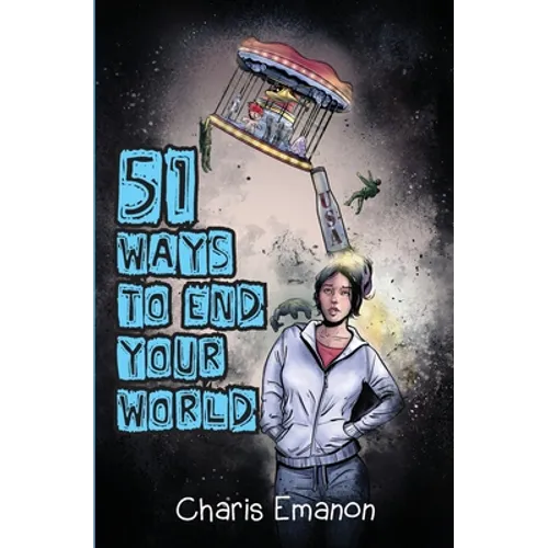 51 Ways to End Your World