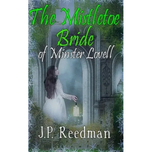 The Mistletoe Bride of Minster Lovell