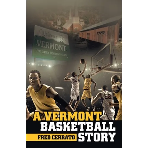 A Vermont Basketball Story