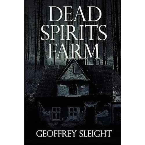 Dead Spirits Farm