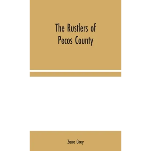 The Rustlers of Pecos County
