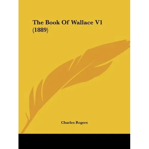 The Book Of Wallace V1 (1889)