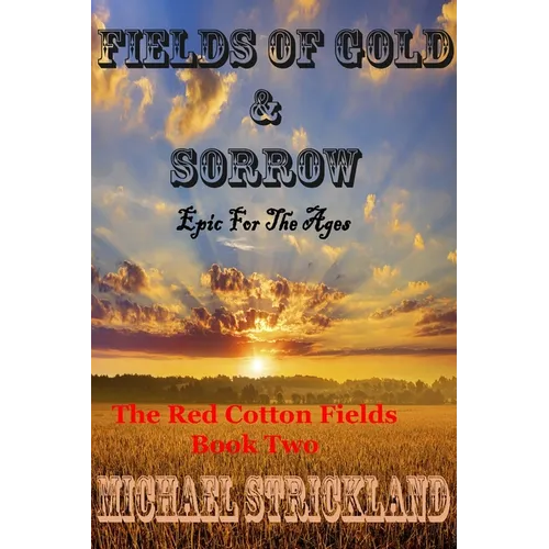 Fields Of Gold And Sorrow