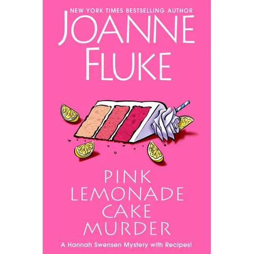 Pink Lemonade Cake Murder: A Delightful & Irresistible Culinary Cozy Mystery with Recipes