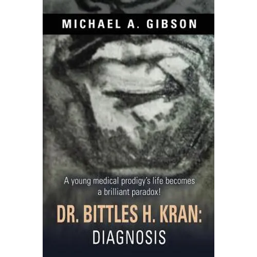 Dr. Bittles H. Kran: Diagnosis