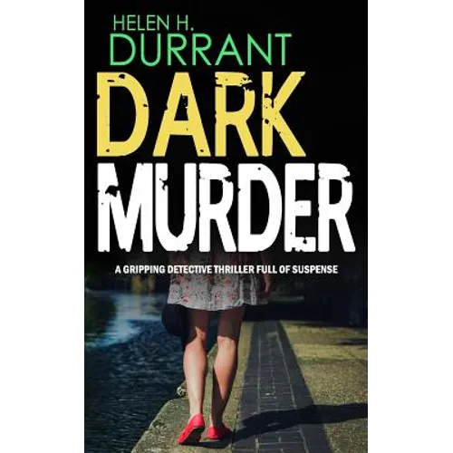 DARK MURDER a gripping detective thriller full of suspense