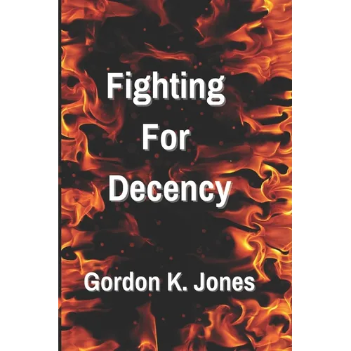 Fighting For Decency