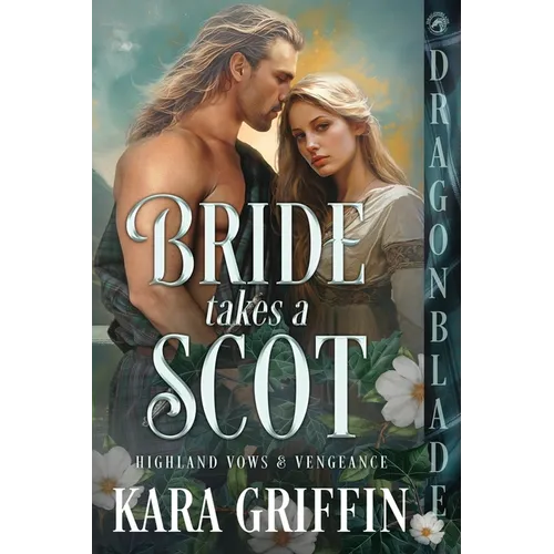 Bride takes a Scot: A Scottish Historical Romance