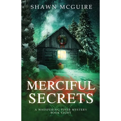 Merciful Secrets: A Whispering Pines Mystery, Book 8