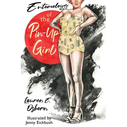 Entomology of the Pin-Up Girl