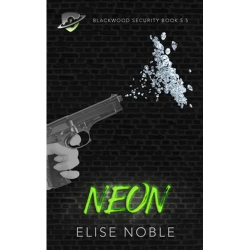 Neon: Blackwood Security Book 5.5