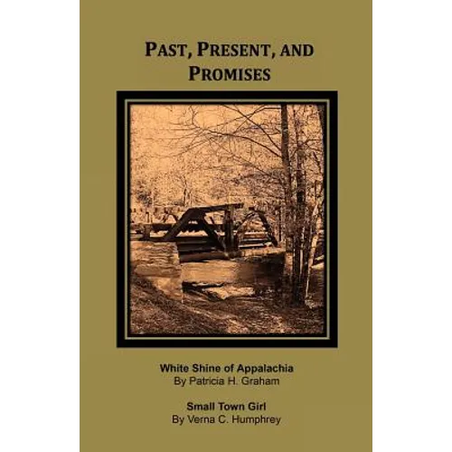 Past, Present, and Promises