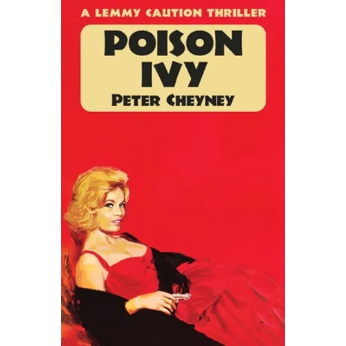 Poison Ivy: A Lemmy Caution Thriller