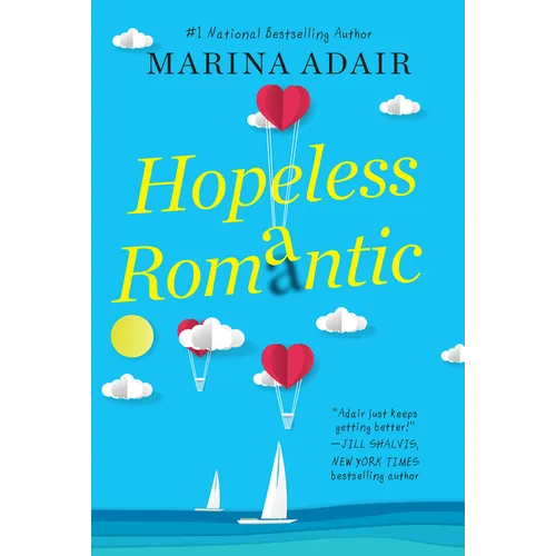 Hopeless Romantic: A Beautifully Written and Entertaining Romantic Comedy