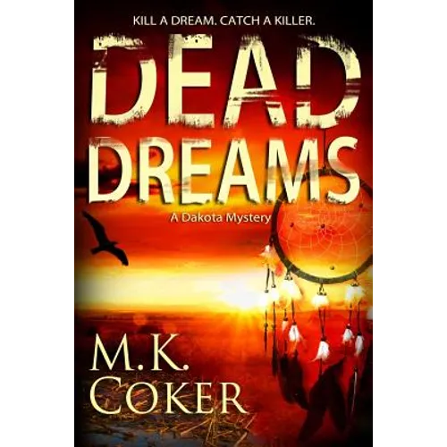 Dead Dreams: A Dakota Mystery