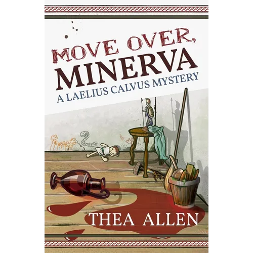 Move Over, Minerva: A Laelius Calvus Mystery