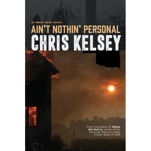 Ain't Nothin' Personal: An Emmett Hardy Crime Novel
