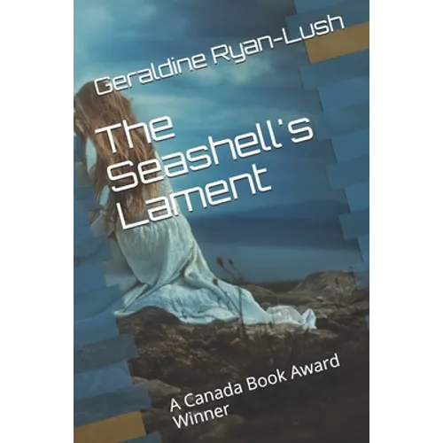 The Seashell's Lament: A Canada Book Award Winner