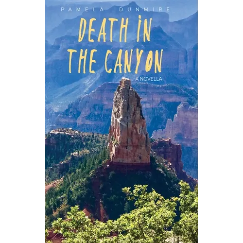 Death in the Canyon: A Novella