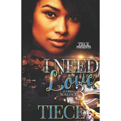 I Need Love 3: A Hood Romance