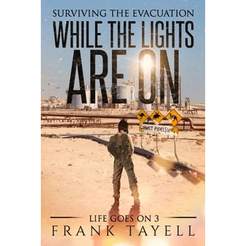 While the Lights Are On: Surviving the Evacuation